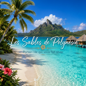 Sables noir de Tahiti, blanc de Bora Bora et rose de Fakarava pour la collection Les Sables de Polynésie